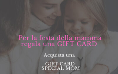 GIFT CARD PER LA FESTA DELLA MAMMA